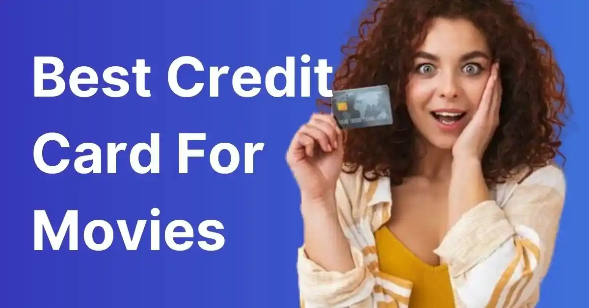 Best Credit Card For Movies