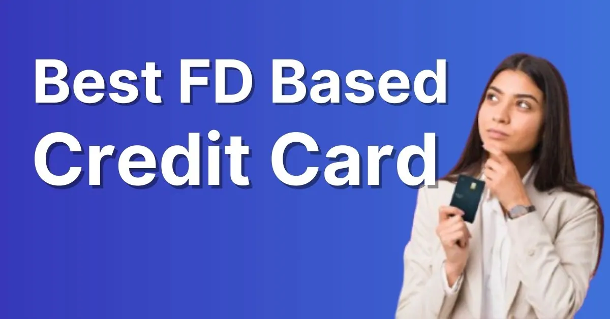 Best FD Based Credit Card
