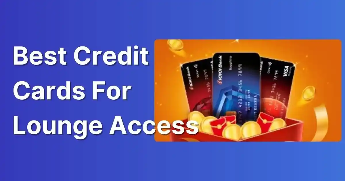 Credit Cards for Lounge Access