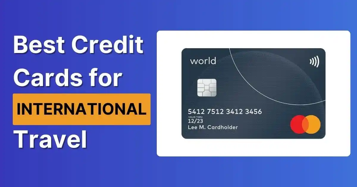 Credit Cards for International Travel