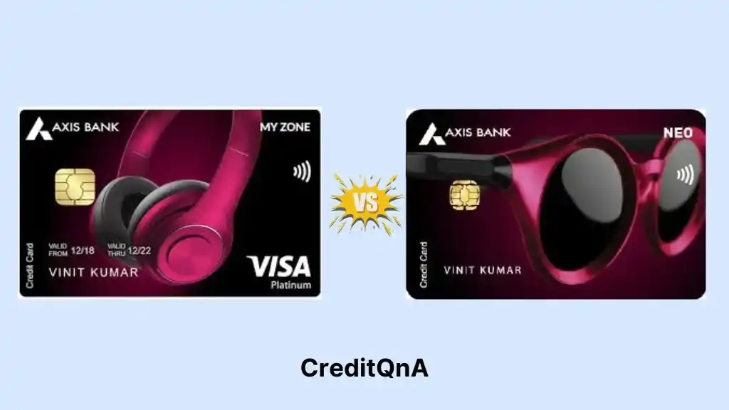 Axis Bank MyZone vs Neo Credit Card