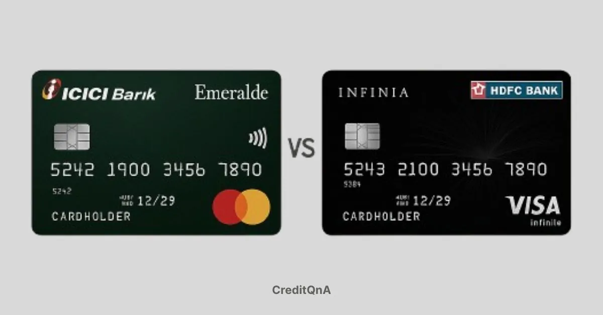 ICICI Emeralde vs HDFC Infinia Credit Card